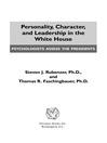 Personality, Character, and Leadership In The White House (eBook): Psychologists Assess the Presidents